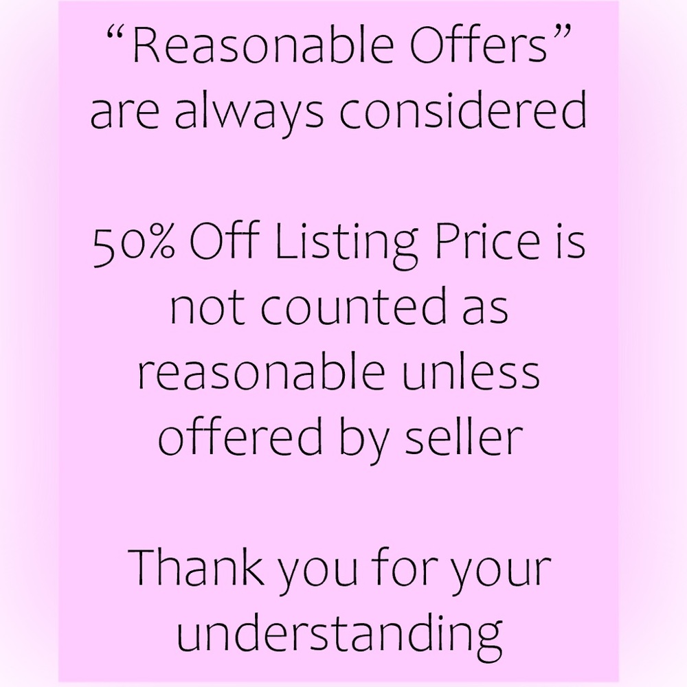 Reasonable Offers Considered